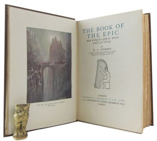 Item #173549 THE BOOK OF THE EPIC: the world's great epics told in story. H. A. Guerber