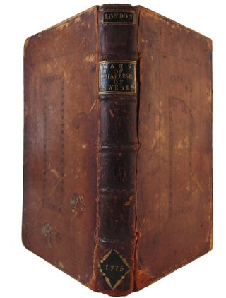 THE HISTORY OF THE WARS OF HIS PRESENT MAJESTY CHARLES XII. King of Sweden; From his first Landing in Denmark, To His Return from Turkey to Pomerania. By a Scots Gentleman in the Sweedish Service.