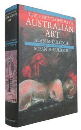 Item #173620 THE ENCYCLOPEDIA OF AUSTRALIAN ART. Alan McCulloch