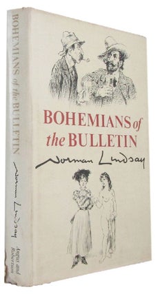Item #173632 BOHEMIANS OF THE BULLETIN. Norman Lindsay