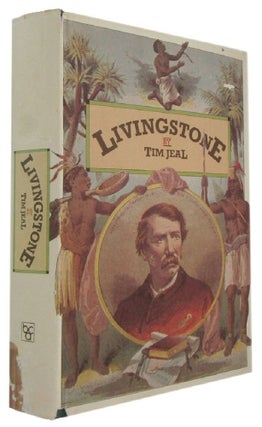 Item #173674 LIVINGSTONE. David Livingstone, Tim Jeal
