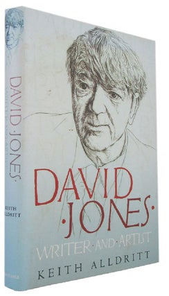 Item #173769 DAVID JONES: Writer and Artist. David Jones, Keith Alldritt