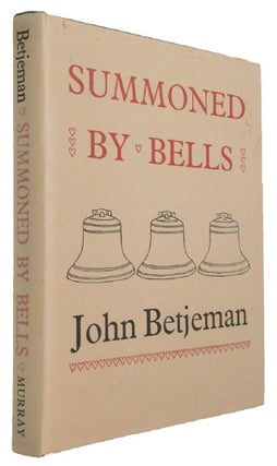 Item #173802 SUMMONED BY BELLS. John Betjeman