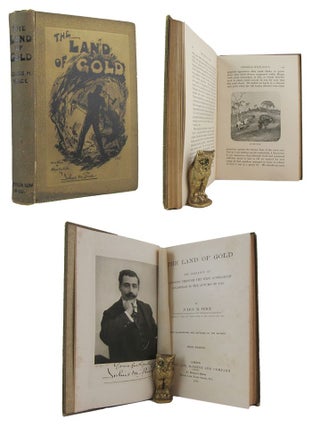Item #173818 THE LAND OF GOLD. The narrative of a journey through the West Australian Goldfields...