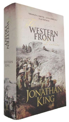 Item #173842 THE WESTERN FRONT DIARIES: The Anzacs' own story, battle by battle. Jonathan King