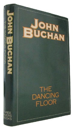 Item #173851 THE DANCING FLOOR. John Buchan