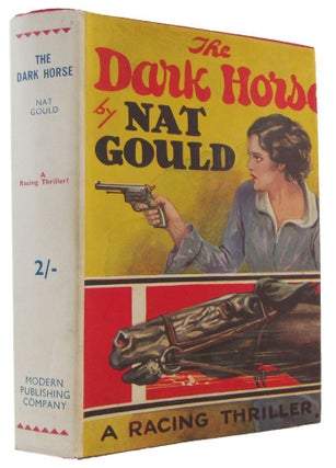Item #173863 THE DARK HORSE. Nat Gould