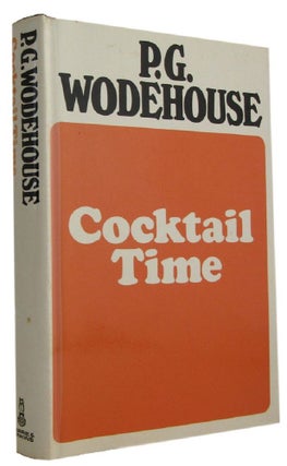 Item #173984 COCKTAIL TIME. P. G. Wodehouse