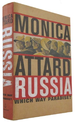 Item #174001 RUSSIA. Which Way Paradise? Monica Attard