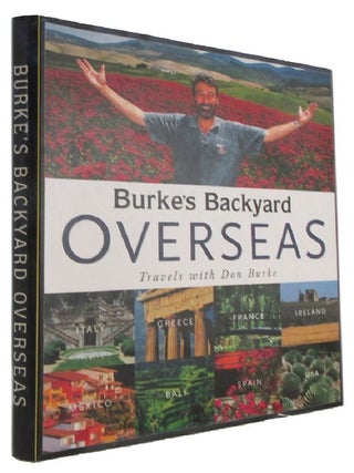Item #174258 BURKE'S BACKYARD OVERSEAS: Travels with Don Burke. Don Burke, Graeme Greenhaigh