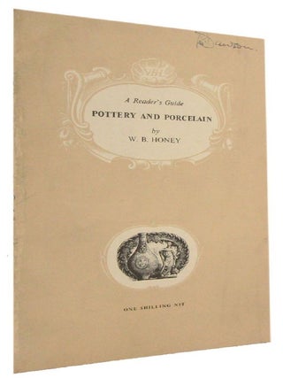 Item #175042 POTTERY AND PORCELAIN. A Reader's Guide. W. B. Honey