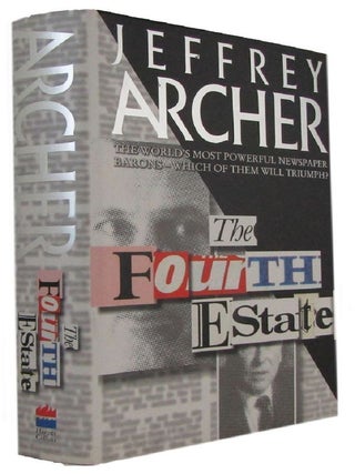 Item #175394 THE FOURTH ESTATE. Jeffrey Archer