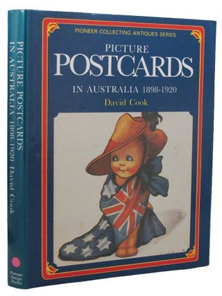 Item #176099 PICTURE POSTCARDS IN AUSTRALIA 1898-1920. David Cook