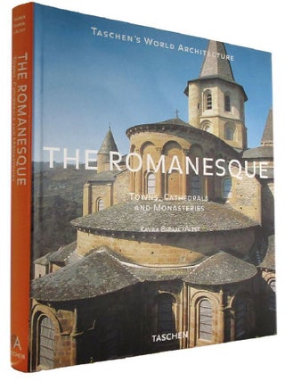 Item #176935 THE ROMANESQUE: Towns, Cathedrals and Monasteries. Xavier Barral I. Altet
