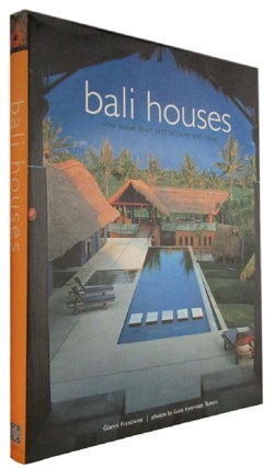Item #176979 BALI HOUSES: new wave asian architecture and design. Gianni Francione