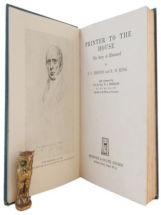 Item #178246 PRINTER TO THE HOUSE: The Story of Hansard. Hansard family, J. C. Trewin, E. M. King