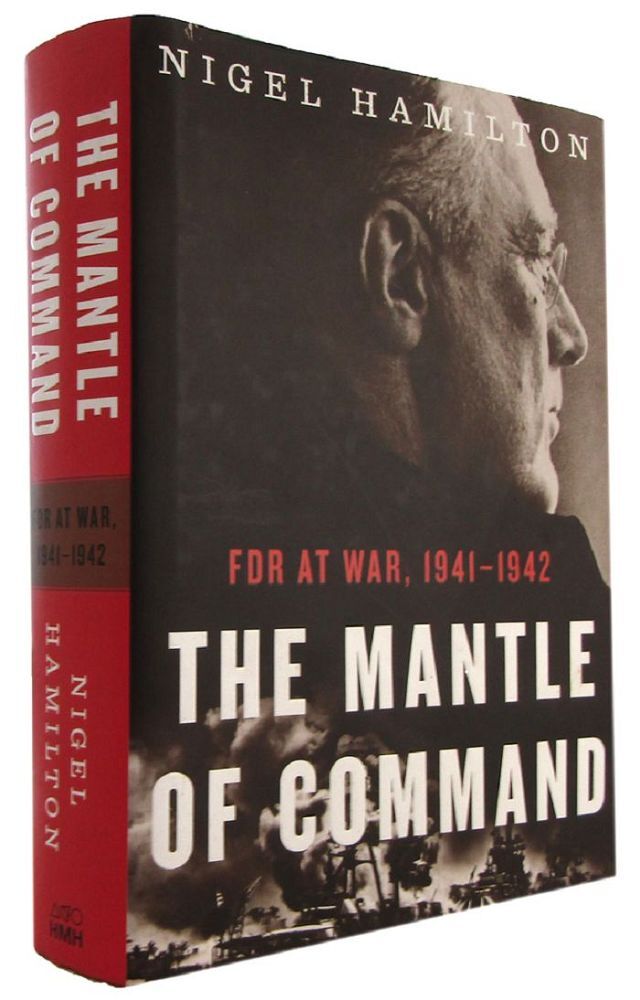 Command Mantle THE MANTLE OF COMMAND: FDR at war 1941-42 | Franklin Delano Roosevelt ...