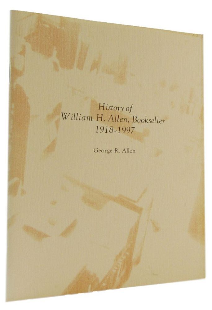 George R. Allen Freedom Journal HISTORY OF WILLIAM H. ALLEN, BOOKSELLER, 1918-1997 | William H. Allen ...