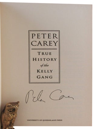 TRUE HISTORY OF THE KELLY GANG.