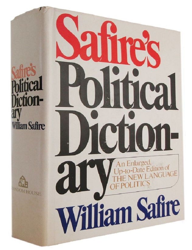 Item #180262 SAFIRE'S POLITICAL DICTIONARY: An Enlarged, Up-to-Date Edition of 'The New Language of Politics'. William Safire.