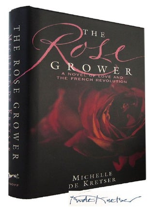 Item #180394 THE ROSE GROWER. Michelle De Kretser