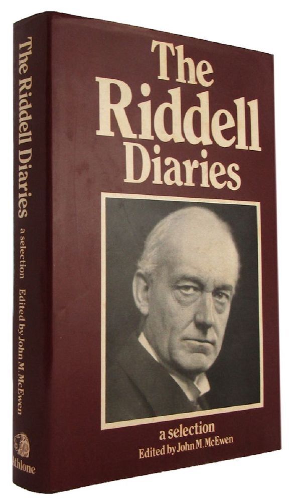 Lord Riddell THE RIDDELL DIARIES 1908-1923 | Sir George Riddell, J. M. McEwen