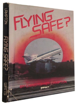 Item #180904 FLYING SAFE? Christopher Lampton