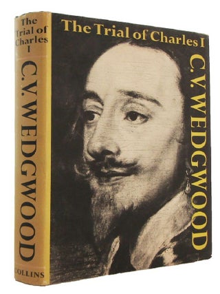 Item #183219 THE TRIAL OF CHARLES I. C. V. Wedgwood