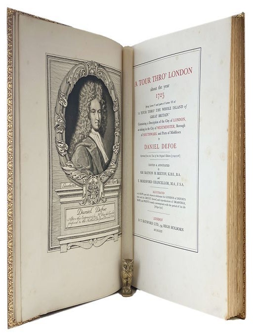 Item #183956 A TOUR THRO' LONDON ABOUT THE YEAR 1725. Being Letter V and parts of Letter VI of 'A tour thro' the whole Island of Great Britain.'. Daniel Defoe.