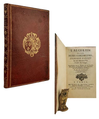 Item #184328 L'ALGERIEN ou les muses comediennes, comedie-ballet. Louis De Cahusac