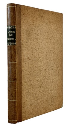 JOURNAL DE LA COUR DE LOUIS XIV, Depuis 1684, jusqu'a 1715; Avec des Notes interessantes, &c. &c. &c.