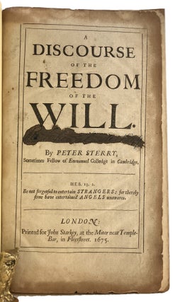 A DISCOURSE OF THE FREEDOM OF THE WILL.
