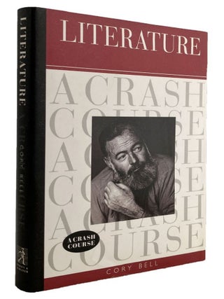 Item #184888 LITERATURE: a crash course. Cory Bell