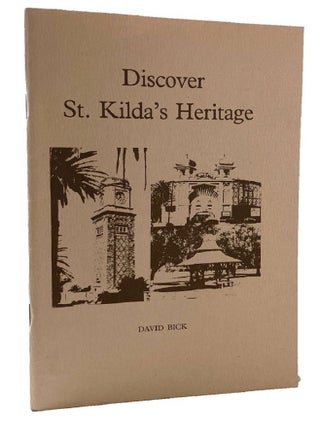 Item #185052 DISCOVER ST. KILDA'S HERITAGE. Six Walking Tours in St. Kilda. David Bick
