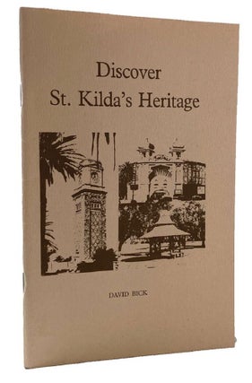 Item #185052 DISCOVER ST. KILDA'S HERITAGE. Six Walking Tours in St. Kilda. David Bick