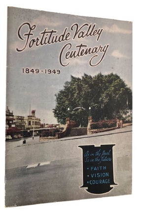 Item #185059 FORTITUTE VALLEY CENTENARY 1849-1949. Queensland Fortitude Valley