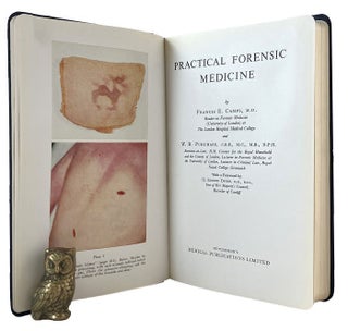 Item #185149 PRACTICAL FORENSIC MEDICINE. Francis E. Camps, W. B. Purchase
