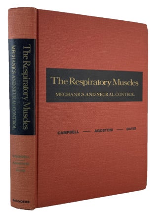 THE RESPIRATORY MUSCLES Mechanics and Neural Control.