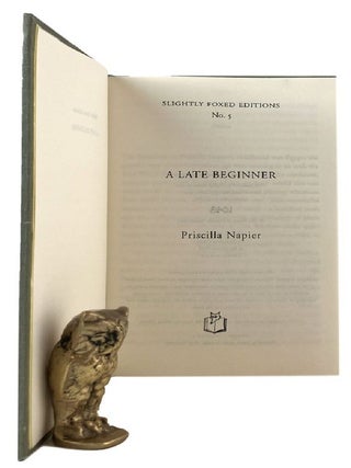 Item #185241 A LATE BEGINNER. Priscilla Napier