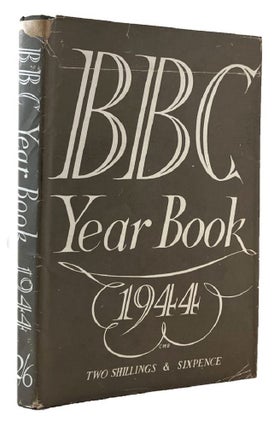Item #185258 BBC YEAR BOOK 1944. British Broadcasting Corporation, Publisher