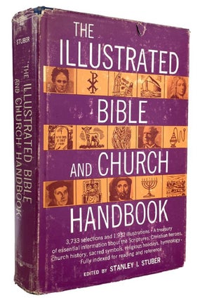 Item #185318 THE ILLUSTRATED BIBLE AND CHURCH HANDBOOK. Stanely J. Stuber