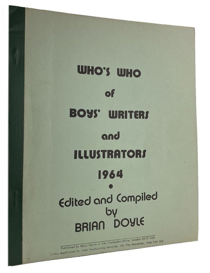 Item #185351 WHO'S WHO OF BOYS' WRITERS AND ILLUSTRATORS 1964. Brian Doyle.
