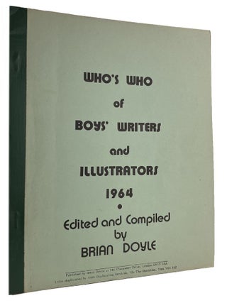 Item #185351 WHO'S WHO OF BOYS' WRITERS AND ILLUSTRATORS 1964. Brian Doyle
