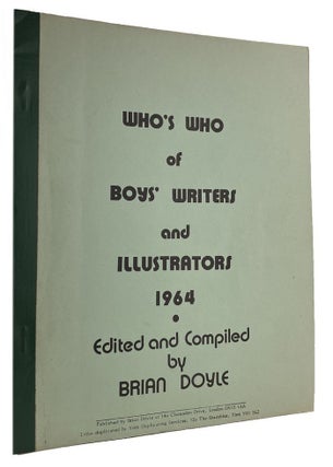 Item #185351 WHO'S WHO OF BOYS' WRITERS AND ILLUSTRATORS 1964. Brian Doyle