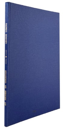 Item #185527 AN HEIRESS ON CONDITION. George Gissing