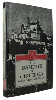 Item #P10124 THE BANDITS OF CISTERNA. William Pickering, Alan Hart