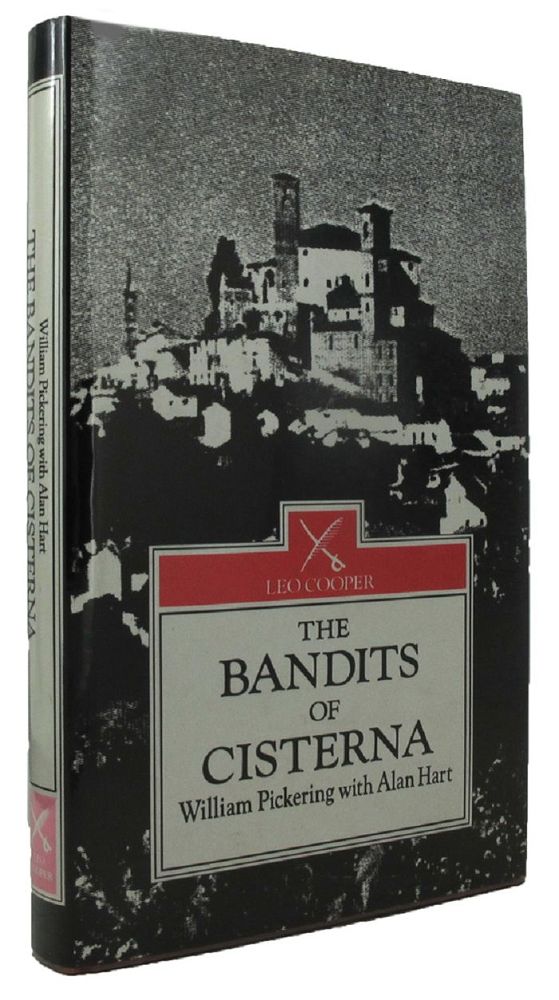 Item #P10124 THE BANDITS OF CISTERNA. William Pickering, Alan Hart.