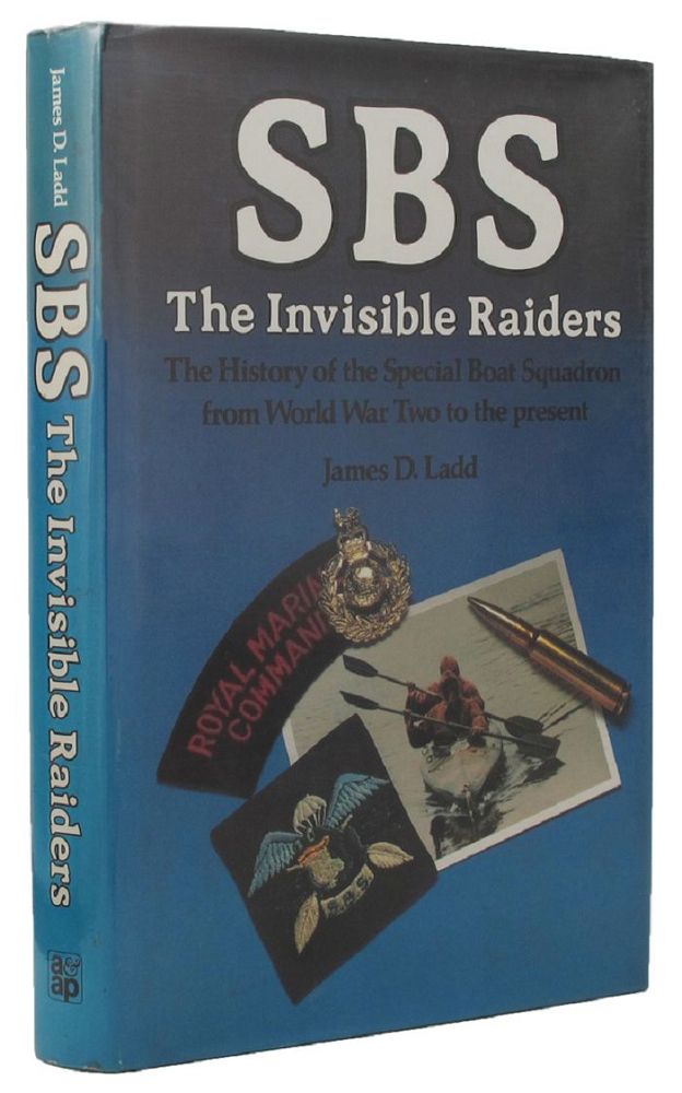 Item #P10393 SBS: THE INVISIBLE RAIDERS. James D. Ladd.
