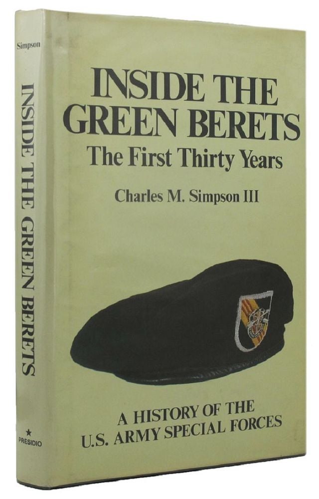 Item #P10409 INSIDE THE GREEN BERETS. Charles M. Simpson, III.
