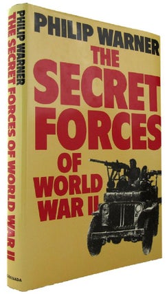 Item #P10690 THE SECRET FORCES OF WORLD WAR II. Philip Warner